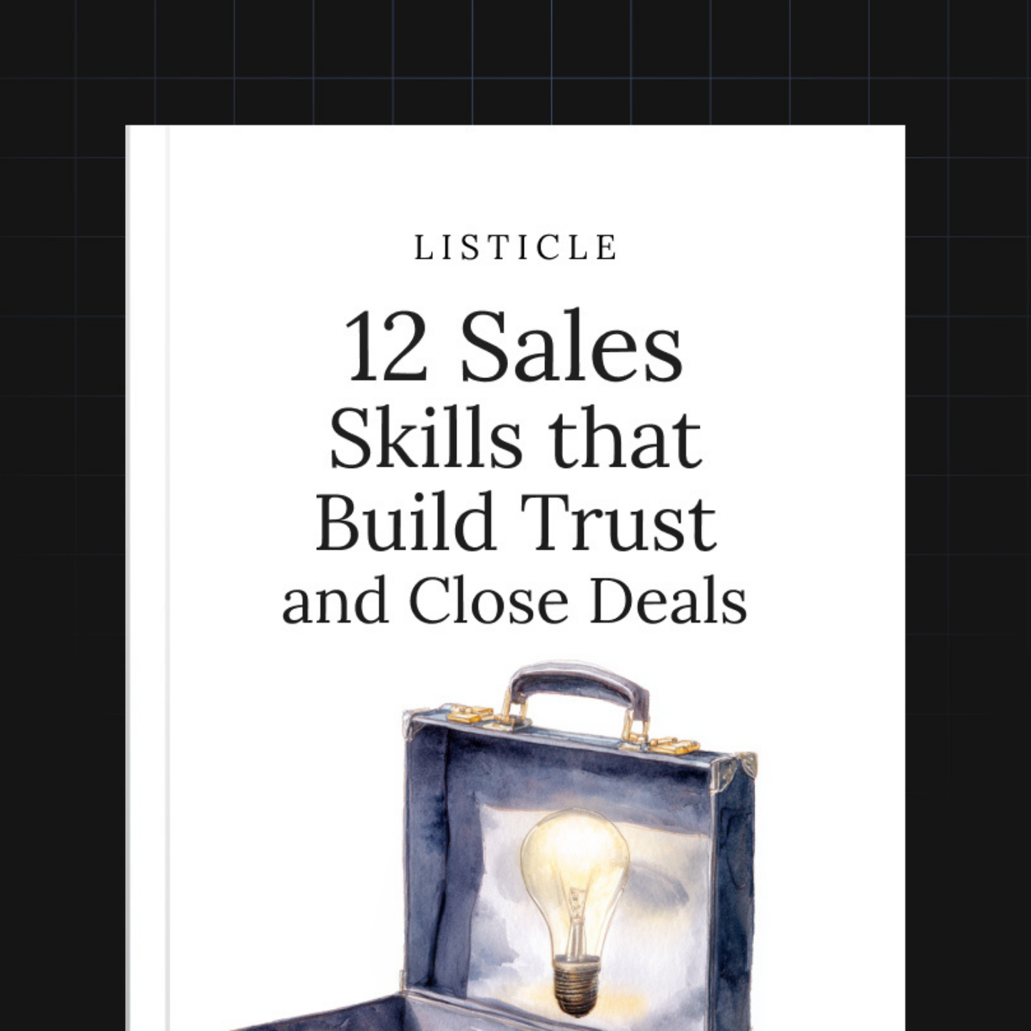 12 Sales Skills That Build Trust and Close Deals