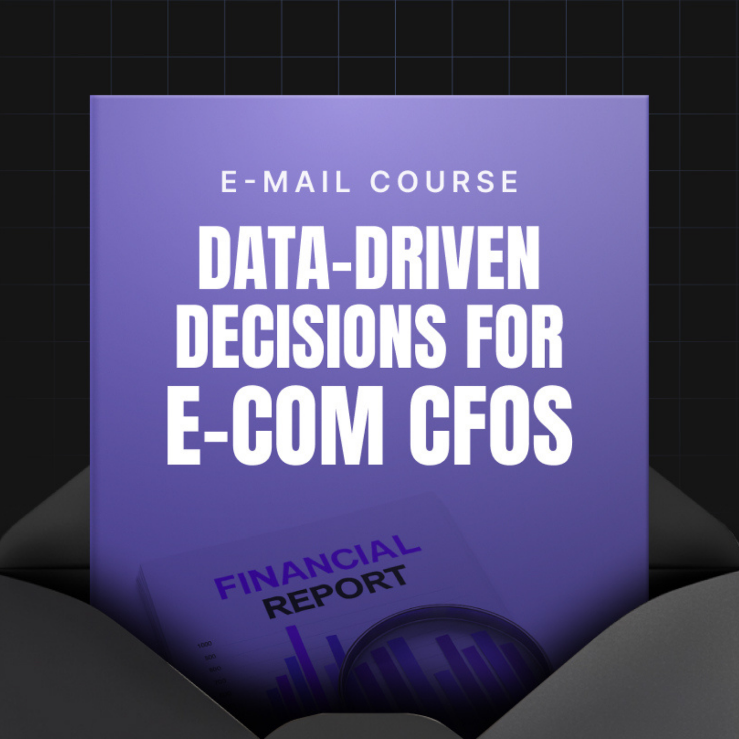 Data-Driven Decisions for E-Commerce CFOs