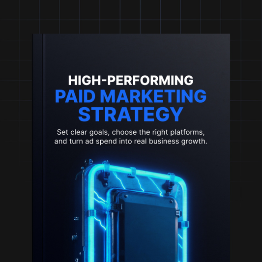 High-Performing Paid Marketing Strategy